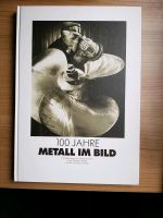 100 Jahre Metall im Bild Saarland - Bexbach Vorschau