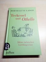 NEU: Bernd Lutz Lange: Teekessel und Othello - Sächsische Witze Dresden - Äußere Neustadt Vorschau