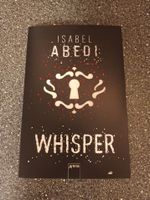 Buch "Whisper" von Isabel Abedi Bayern - St. Georgen bei Traunreut Vorschau