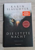 Die letzte Nacht von Karin Slaughter Baden-Württemberg - Oppenau Vorschau