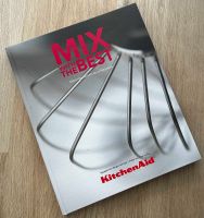 KitchenAid, Mix with the best Kochbuch Bayern - Schwabhausen Vorschau