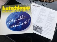 Batschkapp - jetzt abber werklisch! LP - 1988 - mit Autogrammen Rheinland-Pfalz - Ingelheim am Rhein Vorschau