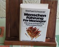 Menschenführung für Manager Hardcover Eberhard Schwarzer Kempten Baden-Württemberg - Isny im Allgäu Vorschau