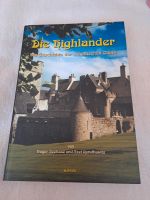 Die highlander, Die Geschichte der schottischen Clans Niedersachsen - Nienstädt Vorschau