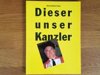 Dieser unser Kanzler, 1990 im Ellert & Richter Verlag erschienen Koblenz - Urbar Vorschau