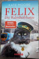 Felix - Die Bahnhofskatze - Kate Moore - Roman Nordrhein-Westfalen - Uedem Vorschau