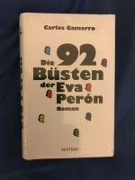 Carlos Gamerro Die 92 Büsten der Eva Peron, Versand 2,55€ Friedrichshain-Kreuzberg - Kreuzberg Vorschau
