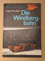 Die Windbergbahn Jürgen Schubert Transpress Berlin - Neukölln Vorschau