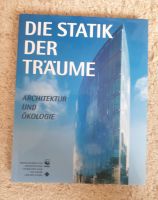 DIE STATIK DER TRÄUME,  ARCHITEKTUR UND ÖKOLOGIE Baden-Württemberg - Kirchardt Vorschau