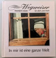 Buch "In mir ist die ganze Welt"  ISBN 3-87729-727-7 Rheinland-Pfalz - Langenfeld Eifel Vorschau