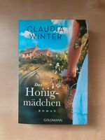 Das Honigmädchen von Claudia Winter *Schöner Roman* Niedersachsen - Eystrup Vorschau