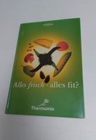 Buch Thermomix Vorwerk Alles frisch - alles fit Kochbuch Bayern - Stephanskirchen Vorschau