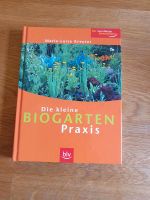 Die kleine Biogarten Praxis, Marie-Luise Kreuter Nordrhein-Westfalen - Windeck Vorschau