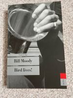 Bill Moody Bird lives Baden-Württemberg - Geislingen an der Steige Vorschau