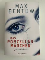 Max Bentow - Das Porzellanmädchen / Psychothriller Stuttgart - Sillenbuch Vorschau