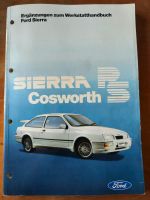 Ford Sierra RS Cosworth Erg. zum Werkstatthandbuch Bayern - Neufraunhofen Vorschau