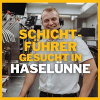 JOB - Schichtführer gesucht in Haselünne ! Niedersachsen - Haselünne Vorschau
