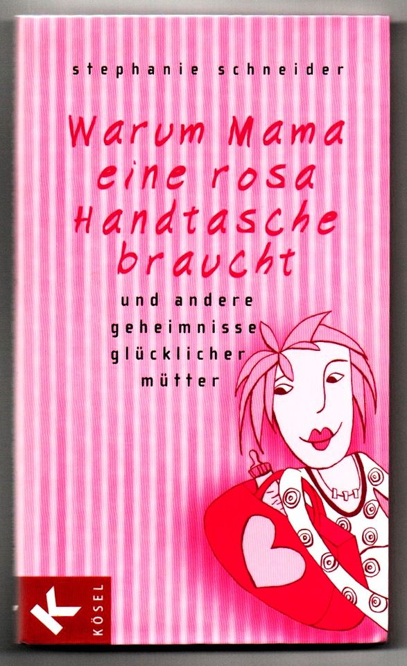 Warum Mama eine rosa Handtasche braucht ...Stephanie Schneider in Hamburg