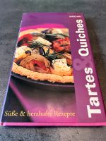 Süße & herzhafte Rezepte Tartes & Quiches Kochbuch Köln - Niehl Vorschau