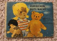 Ulrikchen gute Nacht neckel meyer-rey ddr Kinderbuch antik alt Nordrhein-Westfalen - Tönisvorst Vorschau