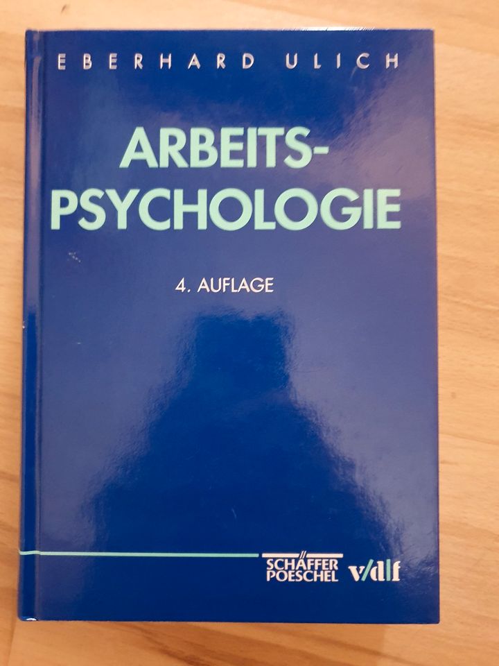 Arbeitspsychologie  - 4. Auflage von Prof. Eberhard Ulrich in Bocholt