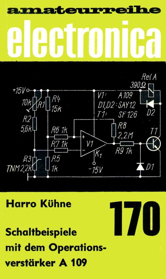 amateurreihe electronica 170_Schaltbeispiele mit dem Operationsve in Schönwalde (Vorpommern)