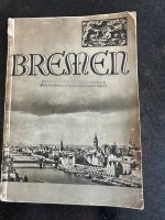 Sammelheft aus den 1930er Jahren : Bremen, die Stadt und der Hafe Niedersachsen - Sehnde Vorschau