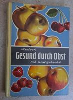 Gesund durch Obst - roh und gekocht, DDR-Erinnerung, Ostalgie, Ve Sachsen-Anhalt - Merseburg Vorschau