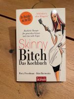 Skinny Bitch - Das Kochbuch Bremen - Oberneuland Vorschau