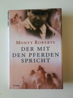 Monty Roberts: Der mit den Pferden spricht Hardcover Bayern - Neufahrn Vorschau