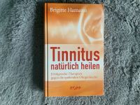 Tinnitus natürlich heilen Buch Köln - Esch Vorschau