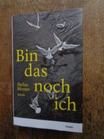 Stefan Moster: Bin das noch ich - Hardcover ⭐NEU ungelesen⭐ Thüringen - Jena Vorschau