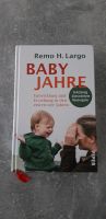 "Baby Jahre" Buch von Remo H. Largo Chemnitz - Sonnenberg Vorschau
