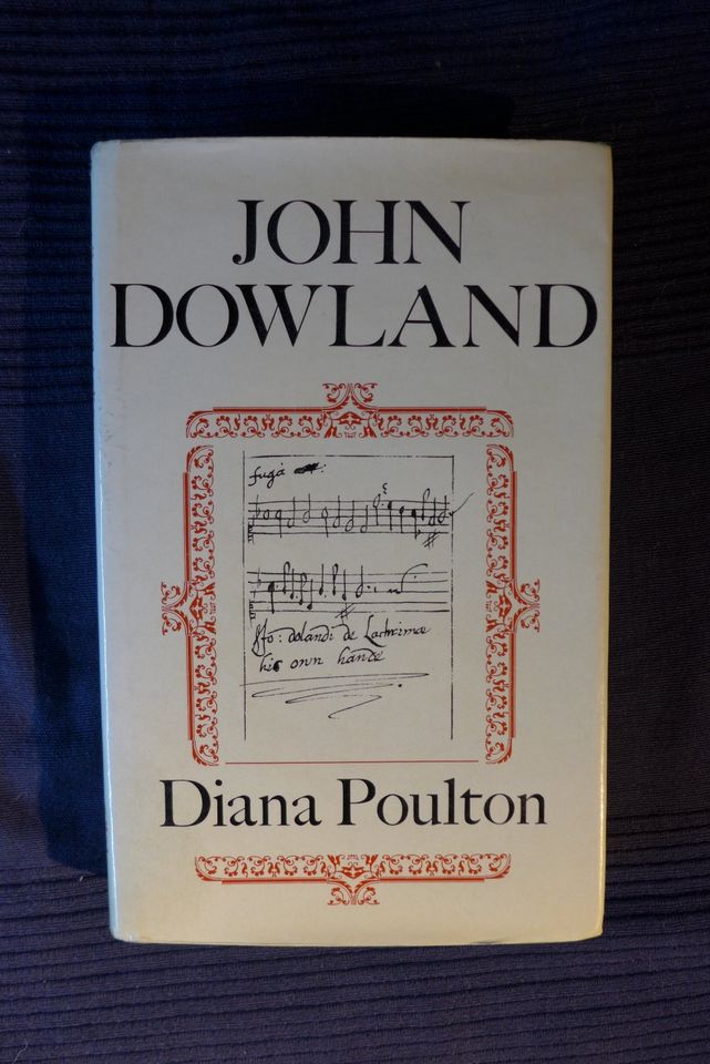 John Dowland - Diana Poulton - Faber&Faber 1st edition 1972 in Berlin