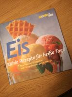 Eis - Rezepte für heiße Tage  Kochbuch Hessen - Großenlüder Vorschau