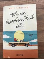 Buch Wo ein bisschen Zeit ist... von Emil Ostrovski Nordrhein-Westfalen - Wermelskirchen Vorschau