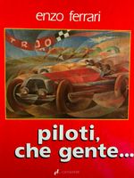 Ferrari Buch Piloti Che Gente 463 Seiten ital. Sprache sehr gut Hessen - Erbach Vorschau