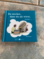 Buch neu „du merkst,dass du alt wirst wenn“ Nordrhein-Westfalen - Mechernich Vorschau