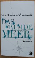 Katharina Hartwell "Das fremde Meer" Vahr - Neue Vahr Südost Vorschau