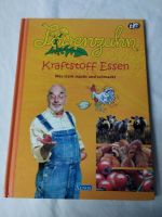 Kraftstoff Essen,was stark macht und schmeckt, Löwenzahn Buch Bayern - Ellingen Vorschau