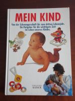 Ratgeber, Buch "Mein Kind" (0-3 Jahre), sehr guter Zustand Sachsen - Bockau Vorschau