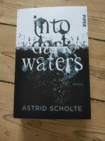 Into dark waters - Astrid Scholte Baden-Württemberg - Gaggenau Vorschau
