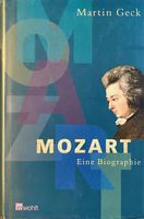 Buch: Martin Geck, Mozart (Biographie, 2006, geb., inkl. Versand) Hessen - Oberursel (Taunus) Vorschau