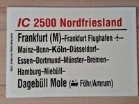Original Zuglaufschild: IC 2500 Frankfurt M. - Dagebüll Mole Niedersachsen - Seelze Vorschau