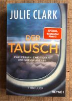 Julie Clark  Der Tausch  sehr gut Nordrhein-Westfalen - Datteln Vorschau