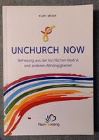 Unchurch now Kurt Meier sehr gut Sachsen-Anhalt - Magdeburg Vorschau