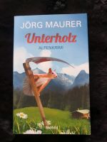 Buch Alpenkrimi Unterholz von Jörg Maurer Bayern - Thannhausen Vorschau