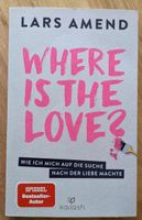 Where is the love? - Lars Amend Bayern - Bad Rodach Vorschau