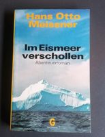 Buch: Im Eismeer verschollen, Hans Otto Meissner, Abenteuerroman Niedersachsen - Bodenwerder Vorschau