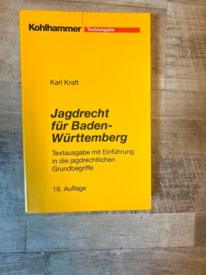 Jagdrecht für Baden-Württemberg Karl Kraft Buch in Niedereschach